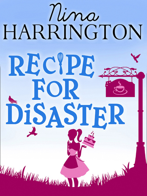 Title details for Recipe for Disaster by Nina Harrington - Available